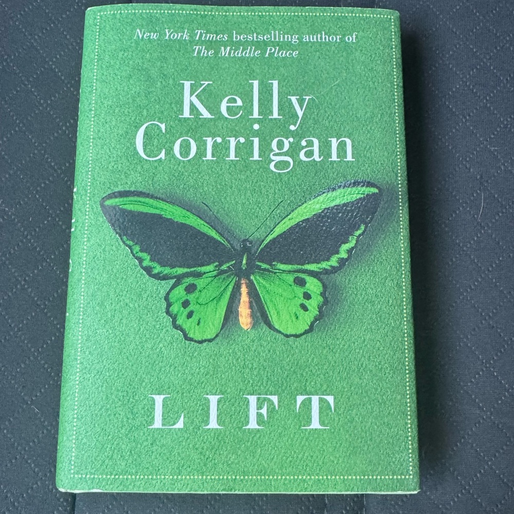 Lift by Kelly Corrigan